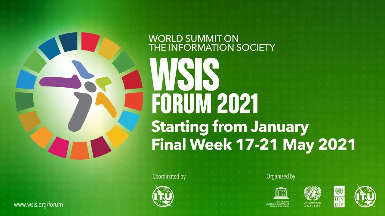 Center participation in WSIS Forum 2021: ICTs for Inclusive, Resilient and Sustainable Societies and Economies